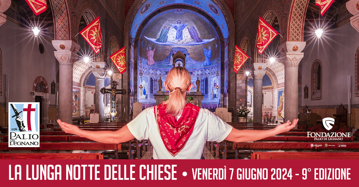 La Lunga Notte delle Chiese | Palio di Legnano